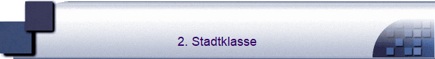 2. Stadtklasse