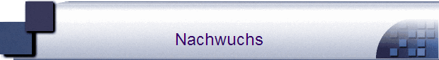 Nachwuchs